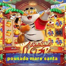 pousada mare santa